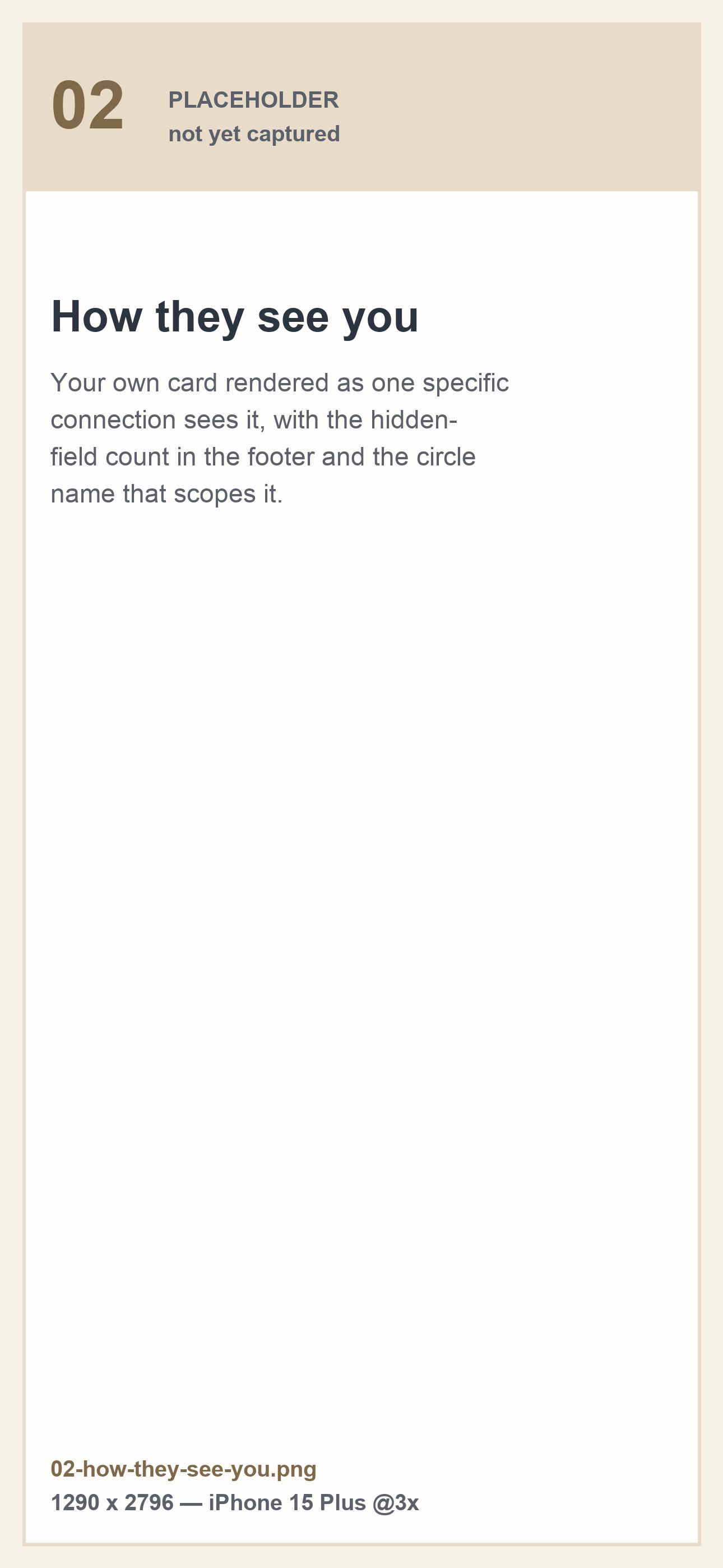 Your own card shown exactly as one connection sees it, with a count of hidden fields